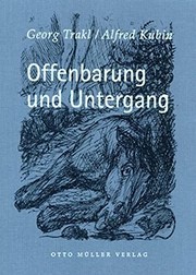 Offenbarung und Untergang : die Prosadichtungen /