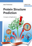 Protein structure prediction : concepts and applications /