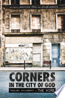 Corners in the city of God : theology, philosophy, and The wire /