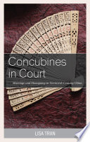 Concubines in court : marriage and monogamy in twentieth-century China /