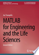 MATLAB for Engineering and the Life Sciences /