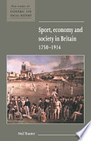 Sport, economy, and society in Britain, 1750-1914 /