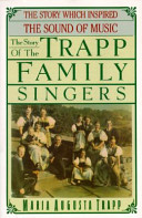 The story of the Trapp Family Singers /