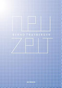 Bernd Trasberger : Neuzeit : Werke 2000-2012 = Works 2000-2012 /