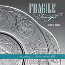 Fragile and fanciful : the story of Nova Scotia glass /