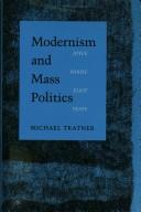 Modernism and mass politics : Joyce, Woolf, Eliot, Yeats /
