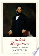 Judah Benjamin : counselor to the Confederacy /