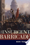 The insurgent barricade /