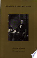 The library of Lewis Henry Morgan /