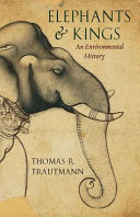 Elephants and kings : an environmental history /