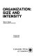 Organization--size and intensity /