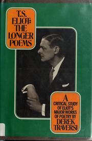 T. S. Eliot : the longer poems : the Waste land, Ash Wednesday, Four quartets /