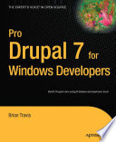 Pro Drupal 7 for Windows developers /