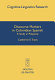 Discourse markers in Colombian Spanish : a study in polysemy /