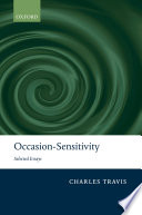 Occasion-sensitivity : selected essays /