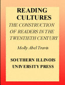 Reading cultures : the construction of readers in the twentieth century /