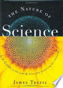 The nature of science : an A-Z guide to the laws and principles governing our universe /