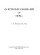 An economic geography of China /