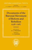 Documents of the baronial movement of reform and rebellion, 1258-1267 /