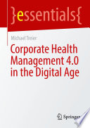 Corporate Health Management 4.0 in the Digital Age /