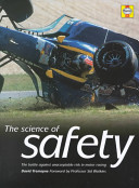 The science of safety : the battle against unacceptable risks in motor racing /