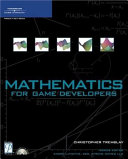 Mathematics for game developers /
