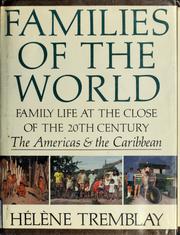 Families of the world : family life at the close of the twentieth century /