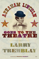 Abraham Lincoln goes to the theatre /