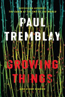 Growing things : and other stories /