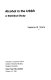 Alcohol in the USSR : a statistical study /