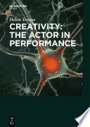 Creativity : the actor in performance /