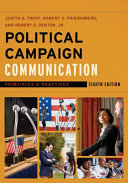 Political campaign communication : principles and practices /