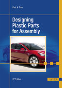 Designing Plastic Parts for Assembly /