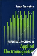 Analytical modeling in applied electromagnetics /