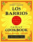 Los Barrios family cookbook : Tex-Mex recipes from the heart of San Antonio /