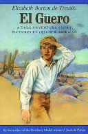 El Güero : a true adventure story /