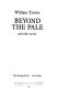 Beyond the pale, and other stories /