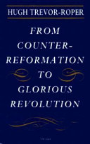 From Counter-Reformation to glorious revolution /