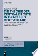 Die Theorie der zentralen Orte in Israel und Deutschland : Zur Rezeption Walter Christallers im Kontext von Sharonplan und ""Generalplan Ost""