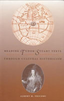 Reading Tudor-Stuart texts through cultural historicism /