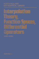 Interpolation theory, function spaces, differential operators /