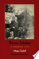 Werner Scholem : a German life /
