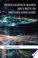 Intelligence-based security in private industry /