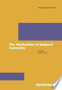 The Mechanism of Induced Seismicity /