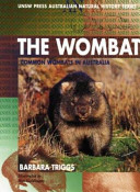 The wombat : common wombats in Australia /