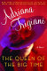 The queen of the big time : a novel /