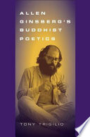 Allen Ginsberg's Buddhist poetics /