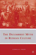 The Decembrist myth in Russian culture /