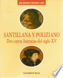 Santillana y Poliziano : dos cartas literarias del siglo XV /
