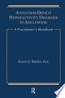 Attention deficit hyperactivity disorder in adulthood : a practitioner's handbook /